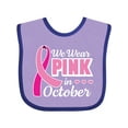 thumbnail image 1 of Inktastic Breast Cancer Awareness We Wear Pink in October Girls Baby Bib, 1 of 4