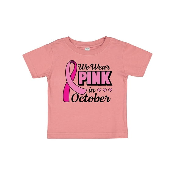 Inktastic Breast Cancer Awareness We Wear Pink in October Girls Baby T-Shirt