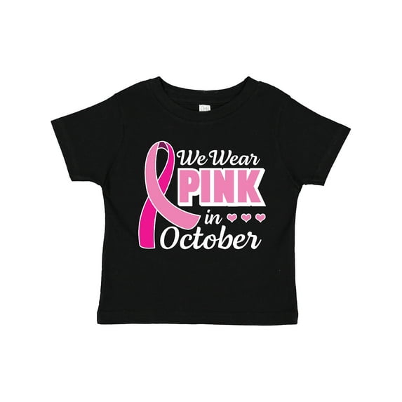 Inktastic Breast Cancer Awareness We Wear Pink in October Girls Toddler T-Shirt