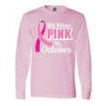 thumbnail image 1 of Inktastic Breast Cancer Awareness We Wear Pink in October Long Sleeve T-Shirt, 1 of 5
