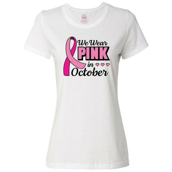 Inktastic Breast Cancer Awareness We Wear Pink in October Women's T-Shirt