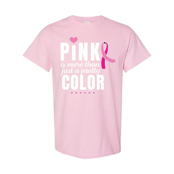Inktastic Breast Cancer Pink is More Than Just a Pretty Color T-Shirt