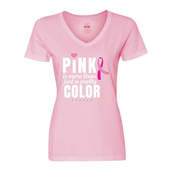 Inktastic Breast Cancer Pink is More Than Just a Pretty Color Women's V-Neck T-Shirt