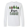 thumbnail image 1 of Inktastic Buon Natale Festive Christmas Trees Long Sleeve T-Shirt, 1 of 5