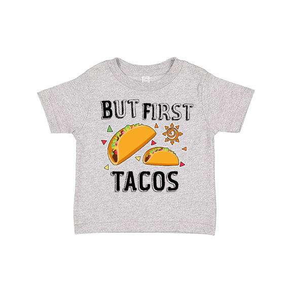 Inktastic But First Tacos Boys or Girls Toddler T-Shirt