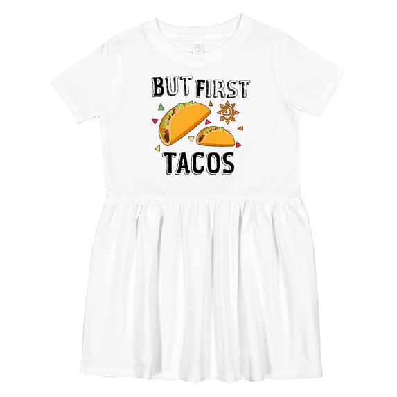 Inktastic But First Tacos Girls Toddler Dress