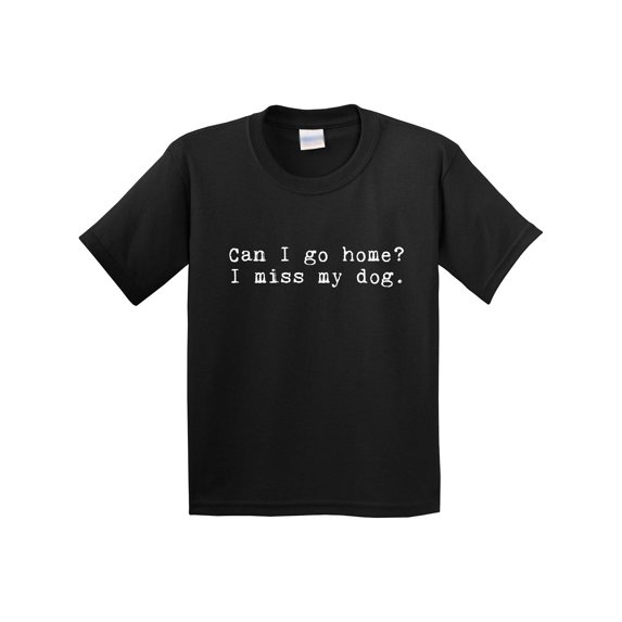Inktastic Can I Go Home? I Miss My Dog Youth T-Shirt