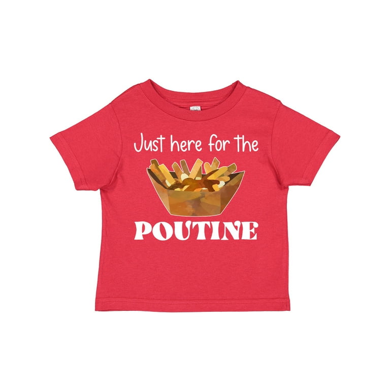 Inktastic Canada Day Just Here for the Poutine Boys or Girls Toddler T Shirt