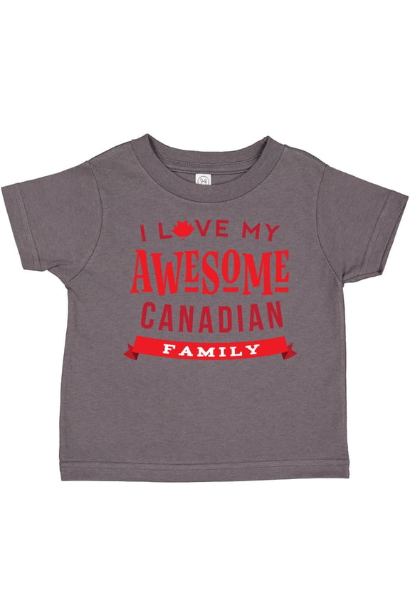 Canadian Family Pride Awesome Boys or Girls Toddler T-Shirt