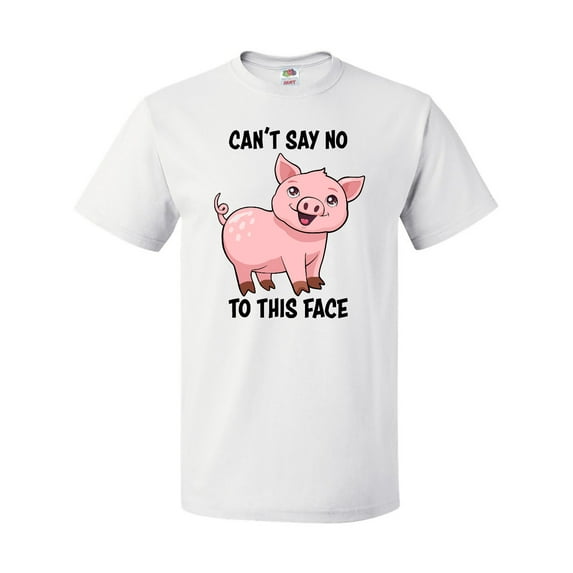 Inktastic Cant Say No to this Face- cute pig T-Shirt