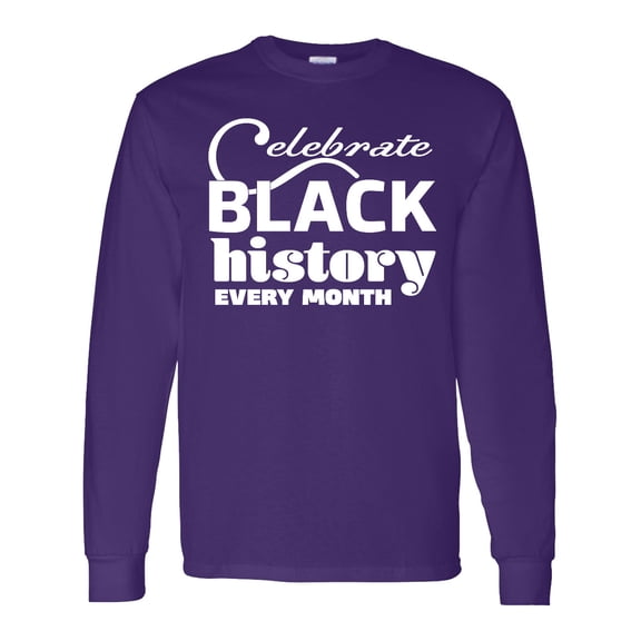 Inktastic Celebrate Black History Every Month Long Sleeve T-Shirt