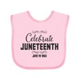 thumbnail image 1 of Inktastic Celebrate Juneteenth Boys or Girls Baby Bib, 1 of 4