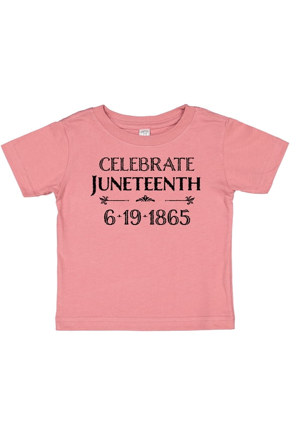 Celebrate Juneteenth Boys or Girls Baby T-Shirt