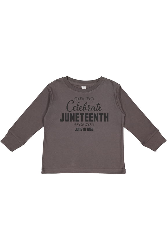 Celebrate Juneteenth Boys or Girls Long Sleeve Toddler T-Shirt