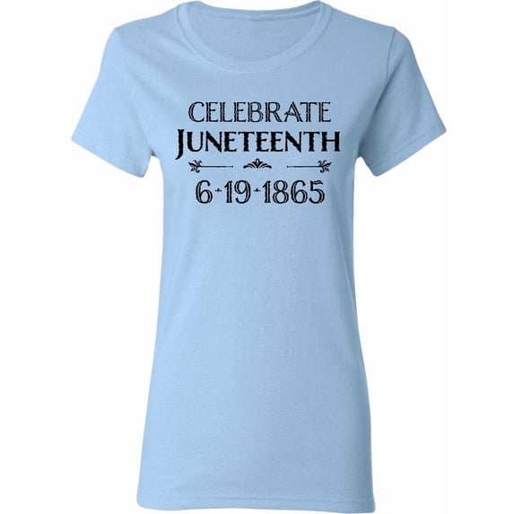 Inktastic Celebrate Juneteenth Women's T-Shirt