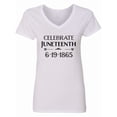 thumbnail image 1 of Inktastic Celebrate Juneteenth Women's V-Neck T-Shirt, 1 of 5