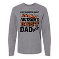 thumbnail image 1 of Inktastic Check out the Best Dad Ever Fathers Day Long Sleeve T-Shirt, 1 of 5