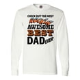 thumbnail image 1 of Inktastic Check out the Best Dad Ever Fathers Day Long Sleeve T-Shirt, 1 of 5
