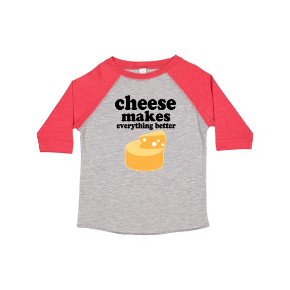 Inktastic Cheese Makes Everything Better Boys or Girls Toddler T-Shirt