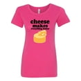 thumbnail image 1 of Inktastic Cheese Makes Everything Better Women's T-Shirt, 1 of 5