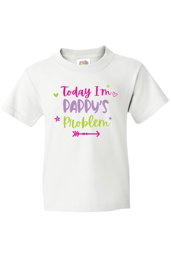 Child Funny Today Im Pappys Problem Youth T-Shirt