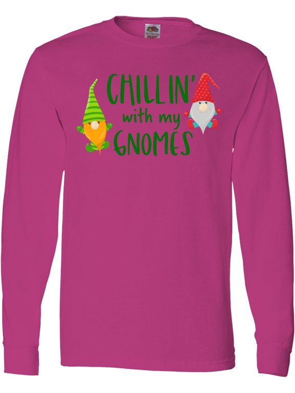 Chillin' with My Gnomes Long Sleeve T-Shirt