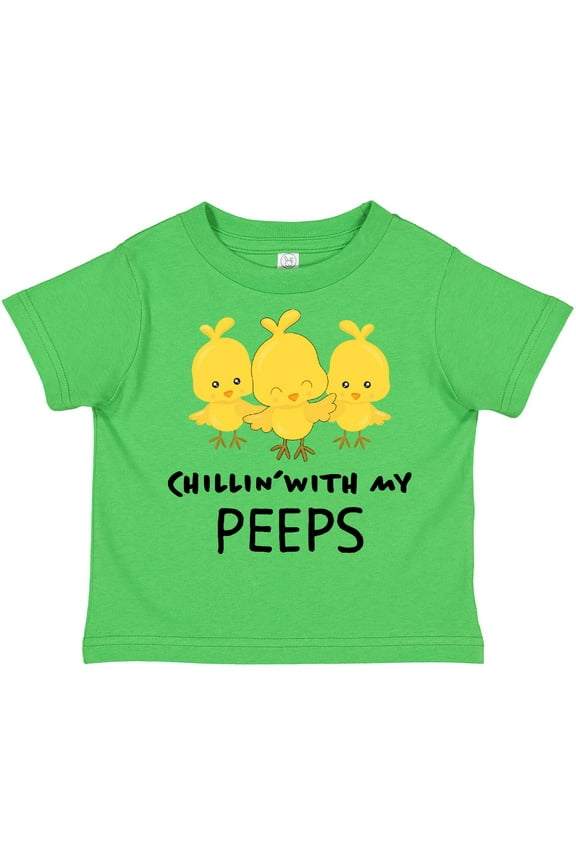 Chillin' with My Peeps Boys or Girls Toddler T-Shirt