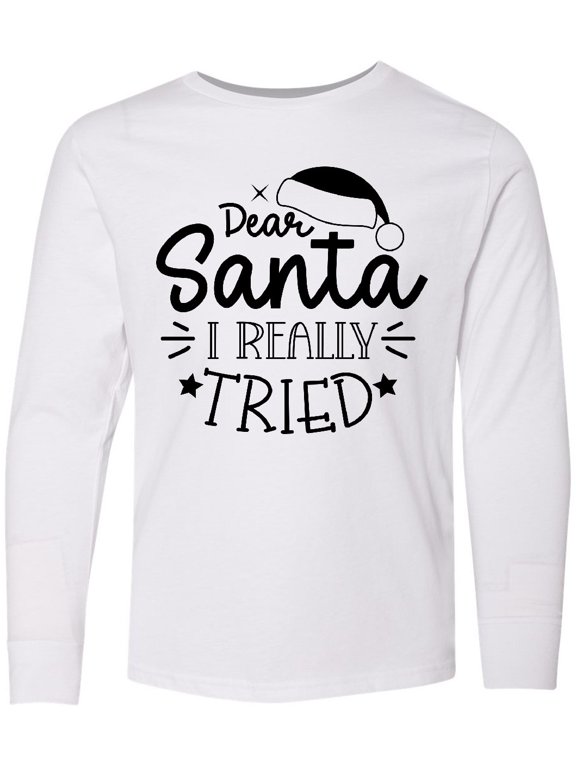 Christmas, Dear Santa I Really Tried, Santa Hat, Typography Long Sleeve Youth T-Shirt