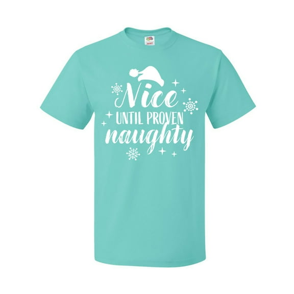 Inktastic Christmas Nice Until Proven Naughty T-Shirt