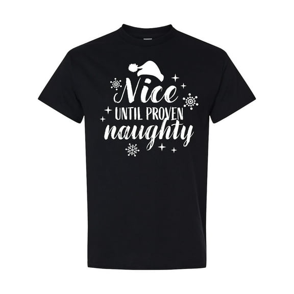 Inktastic Christmas Nice Until Proven Naughty T-Shirt