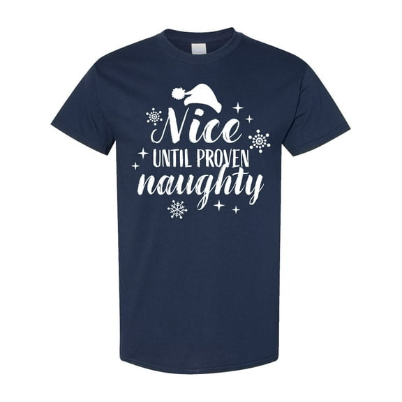 Inktastic Christmas Nice Until Proven Naughty T-Shirt