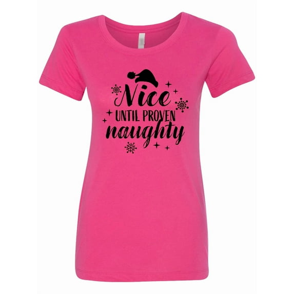 Inktastic Christmas Nice Until Proven Naughty Women's T-Shirt