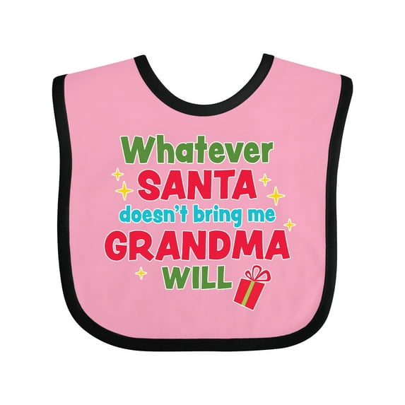Inktastic Christmas Whatever Santa Doesn't Bring Me Grandma Will Boys or Girls Baby Bib