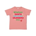 thumbnail image 1 of Inktastic Christmas Whatever Santa Doesn't Bring Me Grandma Will Boys or Girls Toddler T-Shirt, 1 of 5