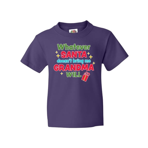 Inktastic Christmas Whatever Santa Doesn't Bring Me Grandma Will Youth T-Shirt