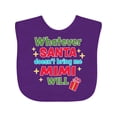 thumbnail image 1 of Inktastic Christmas Whatever Santa Doesn't Bring Me Mimi Will Boys or Girls Baby Bib, 1 of 4