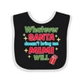 thumbnail image 1 of Inktastic Christmas Whatever Santa Doesn't Bring Me Mimi Will Boys or Girls Baby Bib, 1 of 4
