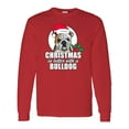thumbnail image 1 of Inktastic Christmas is Better with a Bulldog Long Sleeve T-Shirt, 1 of 5