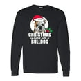 thumbnail image 1 of Inktastic Christmas is Better with a Bulldog Long Sleeve T-Shirt, 1 of 5