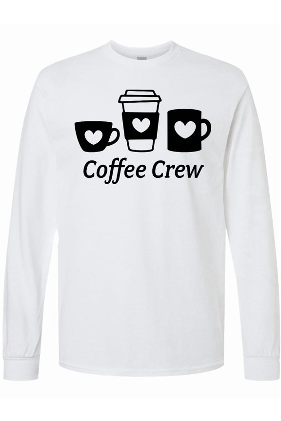 Coffee Crew Long Sleeve T-Shirt