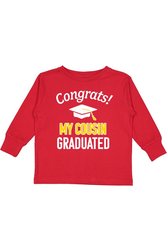 Congrats My Cousin Graduated with cap Boys or Girls Long Sleeve Toddler T-Shirt
