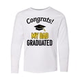 thumbnail image 1 of Inktastic Congrats My Dad Graduated with cap Long Sleeve Youth T-Shirt, 1 of 5