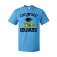 thumbnail image 1 of Inktastic Congrats My Dad Graduated with cap T-Shirt, 1 of 5
