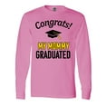 thumbnail image 1 of Inktastic Congrats My Mommy Graduated with cap Long Sleeve T-Shirt, 1 of 5