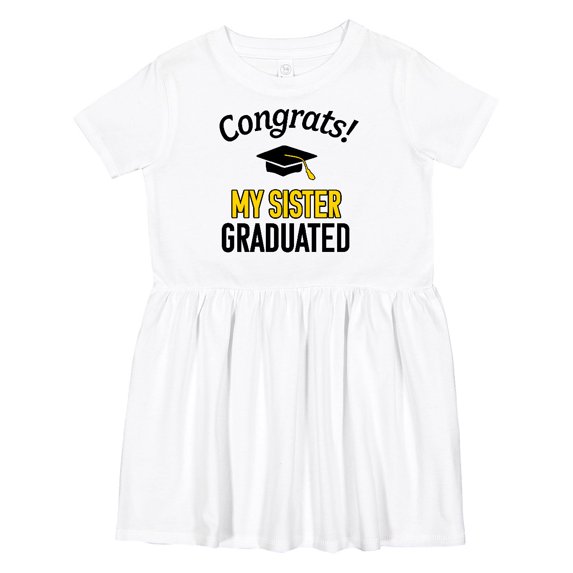 Inktastic Congrats My Sister Graduated with Cap Girls Toddler Dress