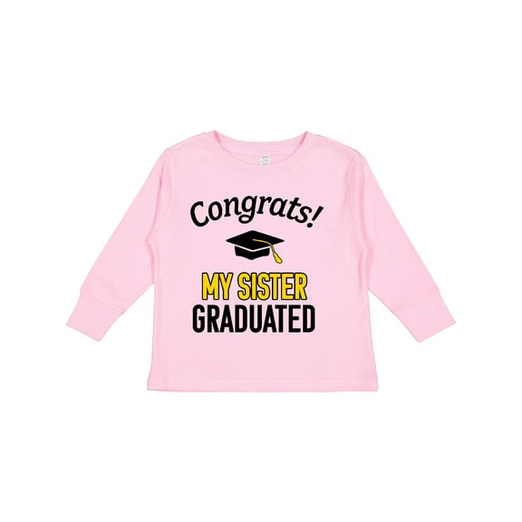 Inktastic Congrats My Sister Graduated with cap Boys or Girls Long Sleeve Toddler T-Shirt