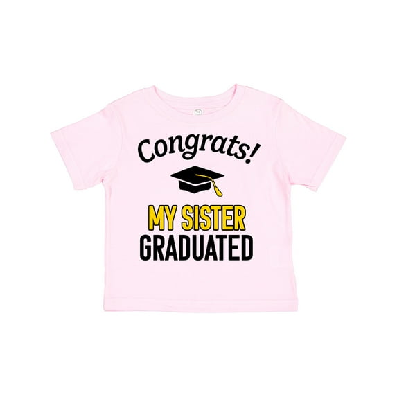 Inktastic Congrats My Sister Graduated with cap Boys or Girls Toddler T-Shirt