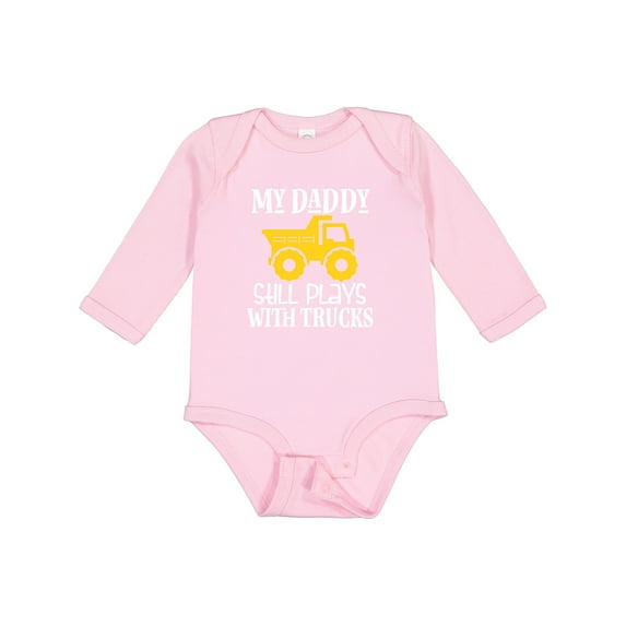 Inktastic Construction My Daddy Still Plays with Trucks Boys or Girls Long Sleeve Baby Bodysuit
