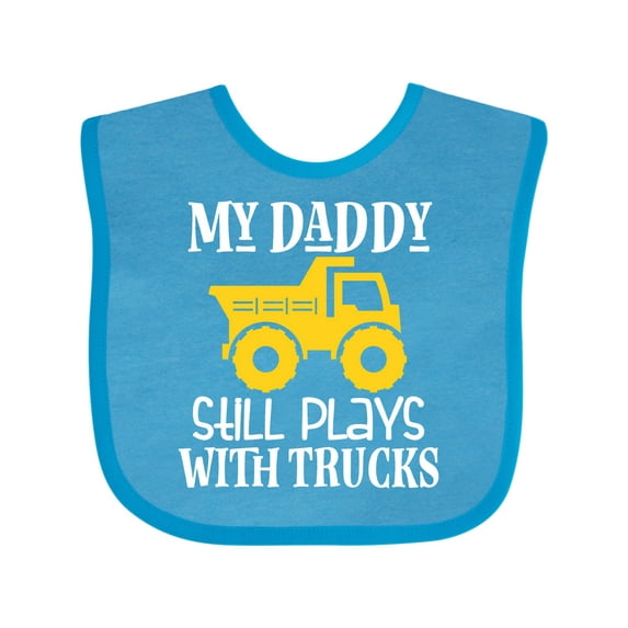 Inktastic Construction My Daddy Still Plays with Trucks Boys or Girls Baby Bib