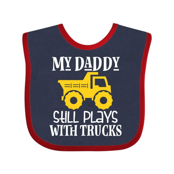 Inktastic Construction My Daddy Still Plays with Trucks Boys or Girls Baby Bib